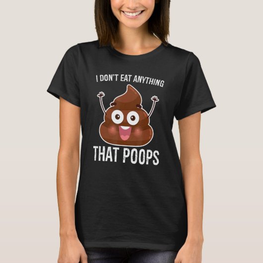 私は何食べもウンチビーガン1 Tシャツ (正面)