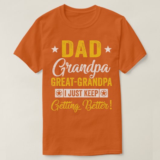 私は保より良くなるパパグランドパ素晴らしン Tシャツ (デザイン正面)