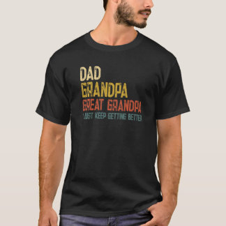 私は保より良くなるパパグランドパ素晴らしン Tシャツ