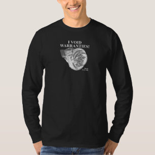 私は保証を無効にします! Tシャツ