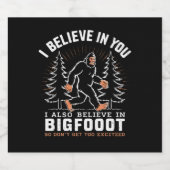 私は信じお前の中に入ったが、私もビッグ信じフットに入った ビールラベル (シングルラベル)