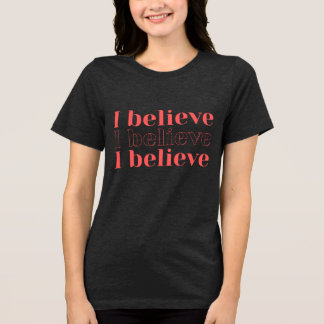 私は信じるTシャツ トライブレンドTシャツ