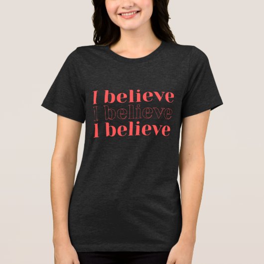 私は信じるTシャツ トライブレンドTシャツ (正面)