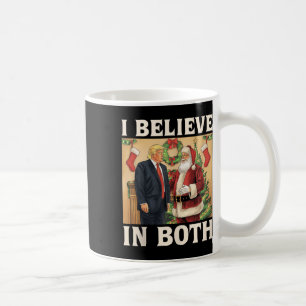 私は信じトランプとサンタプロトランプの両おもしろい方にいる コーヒーマグカップ