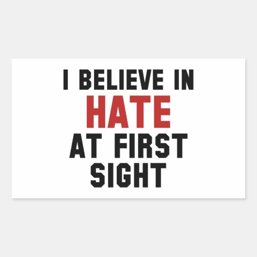 私は信じ一目で嫌いだ 長方形シール (正面)