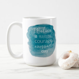 私は信じ勇気づけの練習をしている コーヒーマグカップ