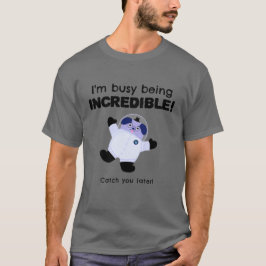 私は信じ忙しがたい Tシャツ