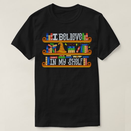 私は信じShBooksに入っおもしろいた Tシャツ (デザイン正面)
