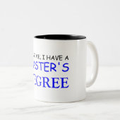 私は修士号を持っていると信じて下さい ツートーンマグカップ (正面右)