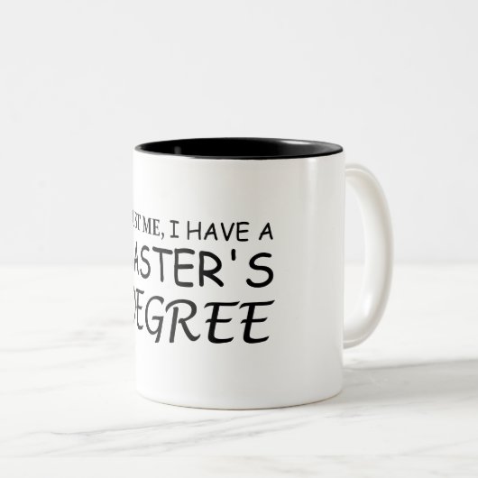 私は修士号を持っていると信じて下さい ツートーンマグカップ (正面右)