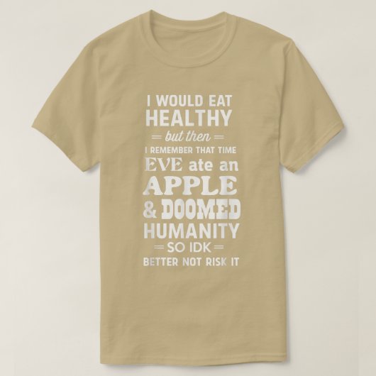 私は健食べ康だがエバ食べリング Tシャツ (デザイン正面)