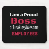 私は働き誇りを持った者のボス素晴らしだ マウスパッド (正面)