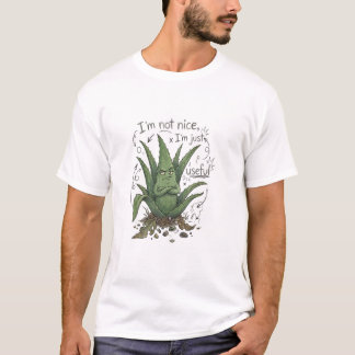 私は優しいのではなく、役に立つだけ – 面白い植物ユーモア Tシャツ