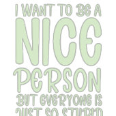 私は優しい人になりたいけど、みんなはただだ ツートーンマグカップ