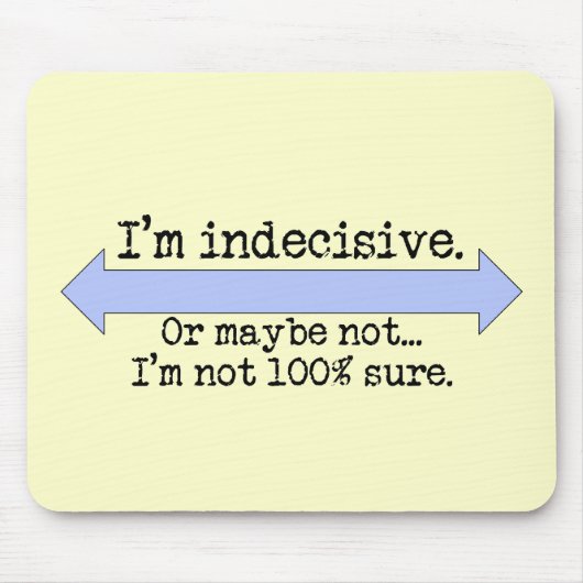 私は優柔不断マウスパッド マウスパッド (正面)