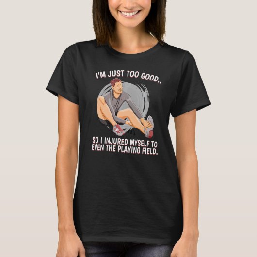 私は元気すぎてAcciを怪我した Tシャツ (正面)