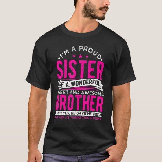 私は兄誇りを持った弟の素晴らし兄弟姉妹 Tシャツ (正面)