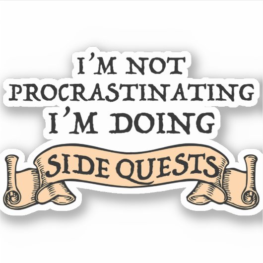 私は先延ばしではない – 私はサイドクエストをしている シール (正面)