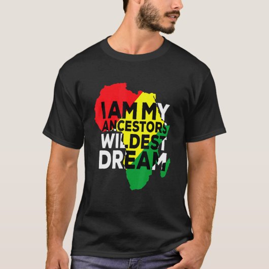 私は先祖の夢の中で最も夢の黒いアメリカ人のアフア Tシャツ (正面)