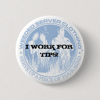 私は先端のために働きます! カスタマイズボタン- 缶バッジ