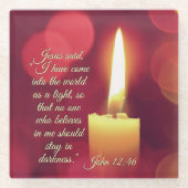 私は光来として持っているヨハネ12:46聖書の聖句 ガラスコースター (正面)