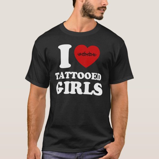 私は入れ墨された女の子を愛します Tシャツ (正面)