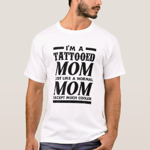 私は入れ墨をしたお母さんクールよく母親の日お母さん Tシャツ