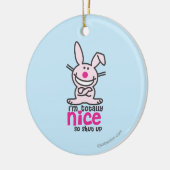 私は全くニースです セラミックオーナメント (左)