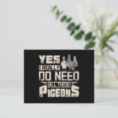 私は全てのレース用ハトが必要です ポストカード (スタンド正面)