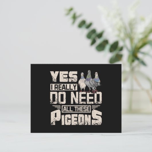 私は全てのレース用ハトが必要です ポストカード (スタンド正面)