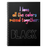 私は全ての色を一緒に真っ黒で愛している ノートブック (正面)