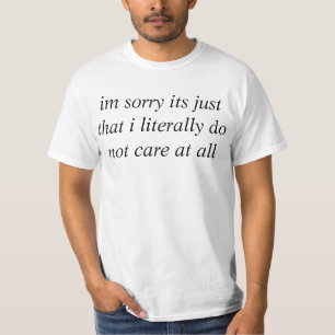 私は全然文字通り気になりません Tシャツ