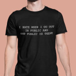 私は公共の場に出て公共の場にいるのが嫌だ Tシャツ<br><div class="desc">このシャツのスタイルを変更するには、「スタイル」オプションの下の「詳細」>「詳細」を選択する。この領域でパーソナライズされたは、さらにオプションを選択しカスタマイズて、名前クリック、イニシャルまたは単語を変更することによカスタマイズり、提供または使用される可能性がある。また、文字の色やスタイルを変更したり、画像のみのデザインの文字を削除したりすることもできます。私は連絡colorflowcreations@gmail.comで私はもし、このデザインを別の製品に持つ必要がある。www.facebook.com/colorflowcreations、www.instagram.com/colorflowcreations、www.twitter.com/colorflowart、後を追およびwww.pinterest.com/colorflowcreationsで自分の創造や自分の情報を見る。</div>