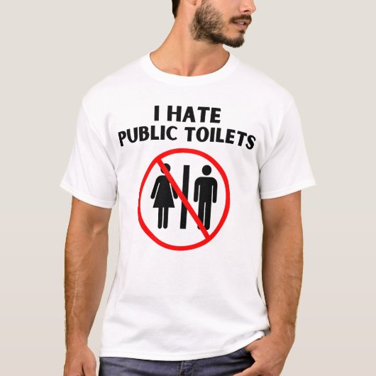 私は公衆トイレが嫌いだ Tシャツ (正面)
