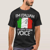 私は内イタリアン声を持っていない Tシャツ (正面)