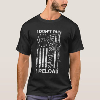 私は再ロー走ドしないアメリカ国旗Pro銃Ar15ガンジョー Tシャツ