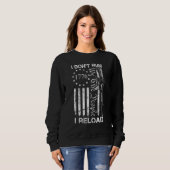 私は再ロー走ドしないアメリカ国旗Pro銃Ar15 おもしろい スウェットシャツ (正面フル)