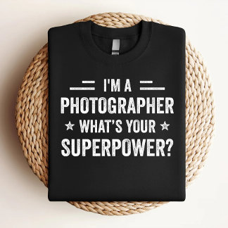 私は写真家です あなたのスーパーパワーは何ですか 面白い写真 Tシャツ