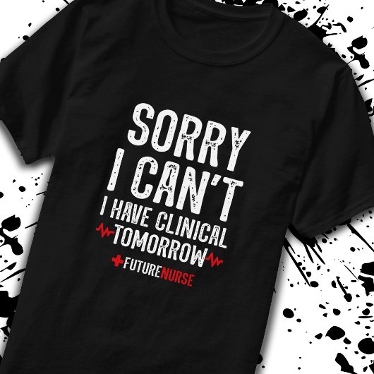 私は出来ない申し訳ない – 看護の臨床医 – 看護学生 Tシャツ