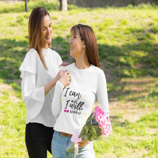 私は出来る、そして私は行く。私を見る Tシャツ