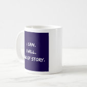 私は出来る – 私は思う – 話の終わり – Mug-A-Tude コーヒーマグカップ (正面左)