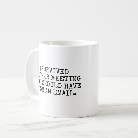 私は別の会合を生き延びました コーヒーマグカップ (正面左)