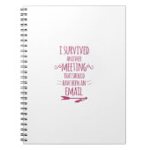 私は別の会合を生き延びました ノートブック (正面)