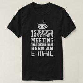 私は別生き延びの会議Tee Tシャツ