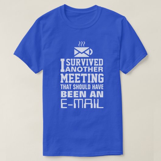私は別生き延びの会議Tee Tシャツ (デザイン正面)