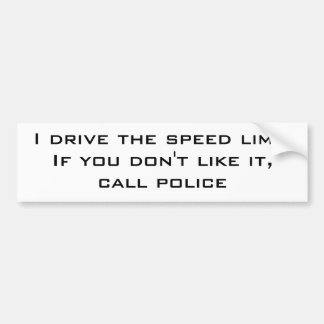 私は制限速度を運転します バンパーステッカー