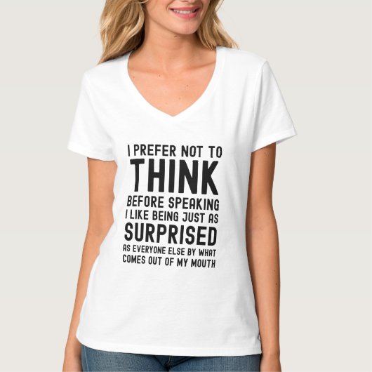 私は前に行わ考えない方が話好い Tシャツ (正面)