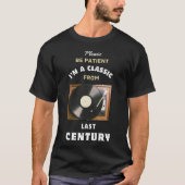 私は前世紀のクラシックだ Tシャツ (正面)