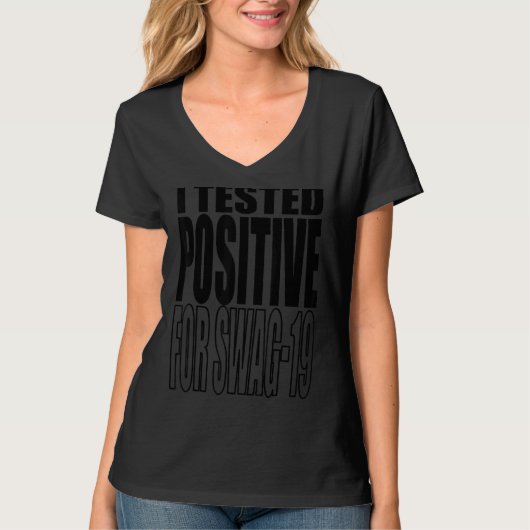 私は前向きスワッグ19 2 Tシャツ (正面)