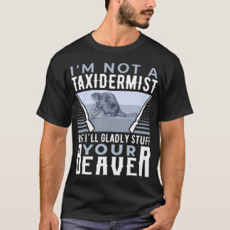私は剥製屋ではありませんが、あなたのカワヒリを詰めることは喜んでやります Tシャツ